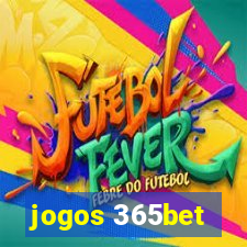 jogos 365bet